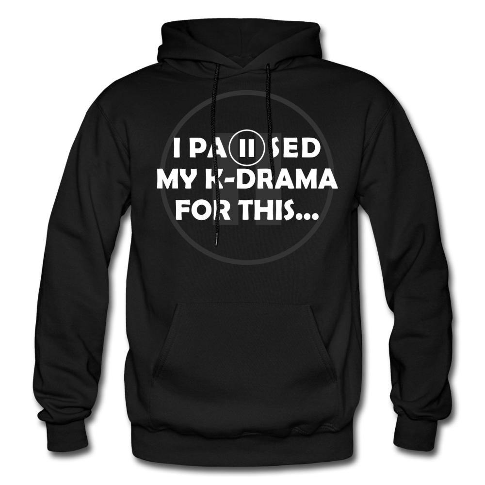 I PAUSED MY K-DRAMA FOR THIS... Unisex Hoodie - Hot Like Kimchi